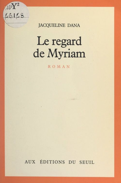 Couverture ebook de Le regard de Myriam, de Jacqueline Dana