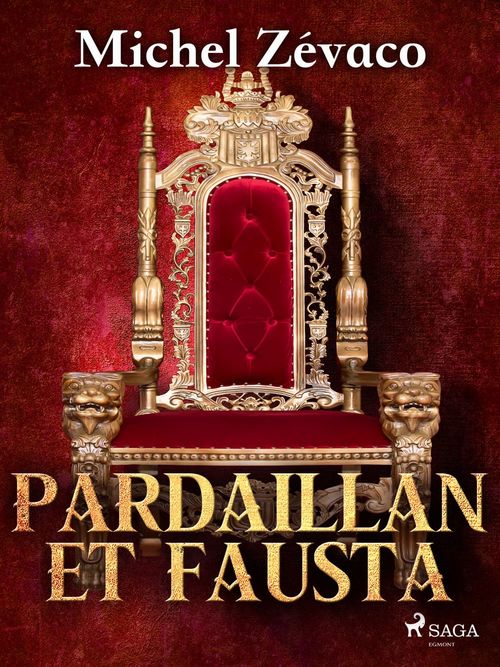 Couverture ebook de Pardaillan et Fausta, de Michel Zévaco