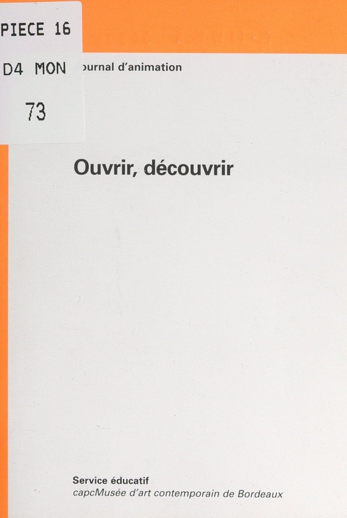 ebook cover of Ouvrir, découvrir, by Service Educatif Du Capc-Musee D'Art Con