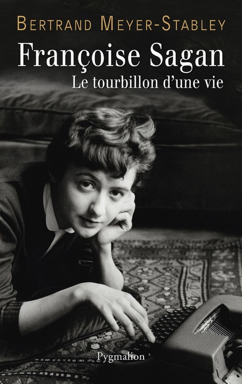 Couverture ebook de Françoise Sagan. Le tourbillon d'une vie, de Bertrand Meyer-Stabley