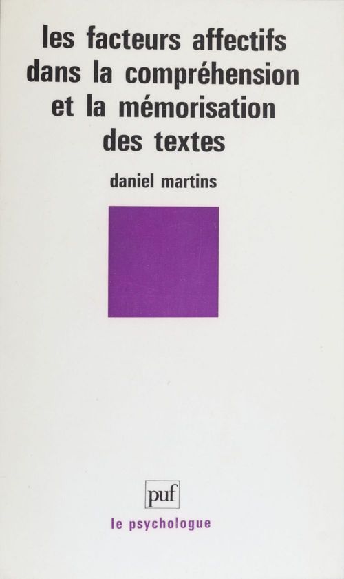 Couverture ebook de Les Facteurs affectifs dans la compréhension et la mémorisation des textes, de Daniel Martins