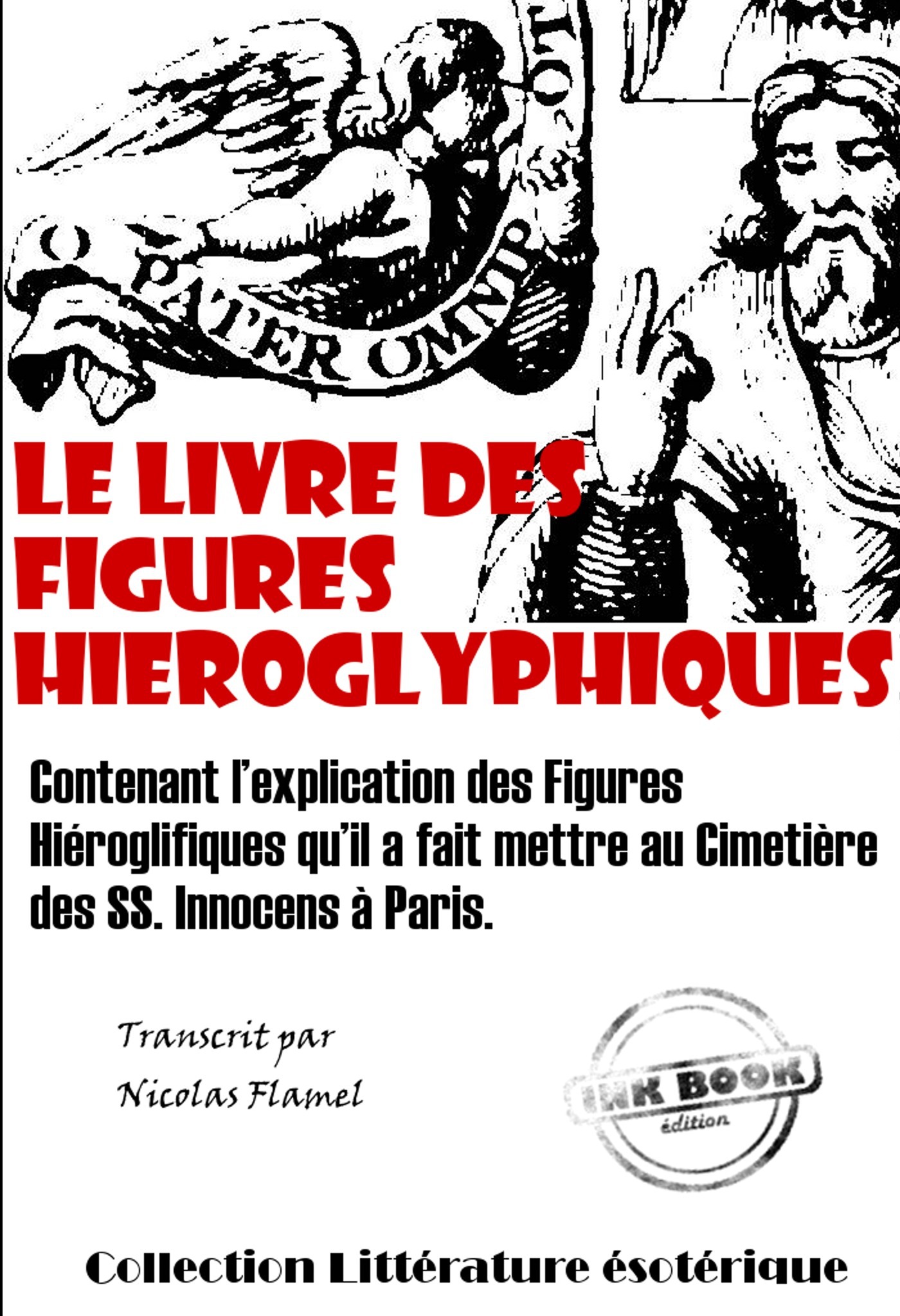 Couverture ebook de Le Livre des figures hiéroglyphiques [édition intégrale revue et mise à jour], de Nicolas Flamel