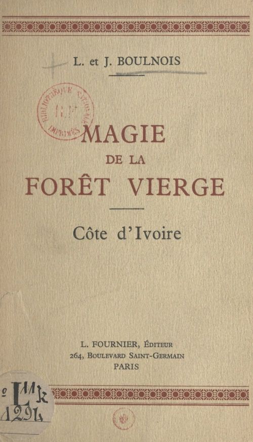 Couverture ebook de Magie de la forêt vierge, de Jean Boulnois, Lucette Boulnois