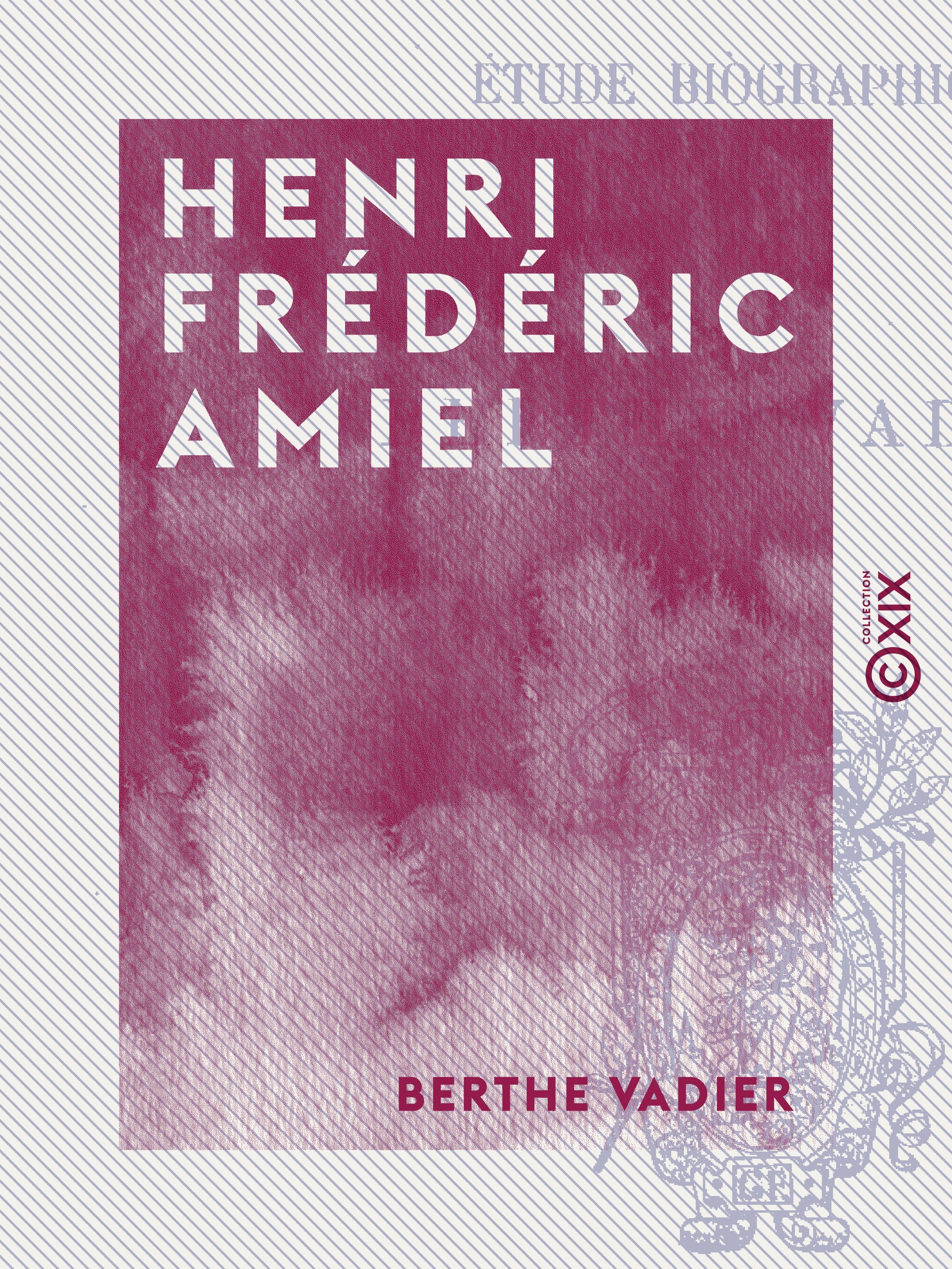 ebook cover of Henri Frédéric Amiel, by Berthe Vadier