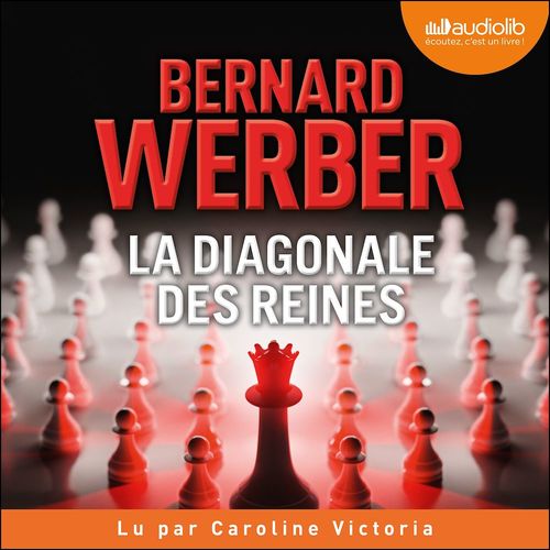 Couverture audiobook de La Diagonale des reines, de Bernard Werber