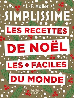ebook cover of Simplissime Les recettes de Noël les plus faciles du monde Nouvelle édition, by Jean-François Mallet