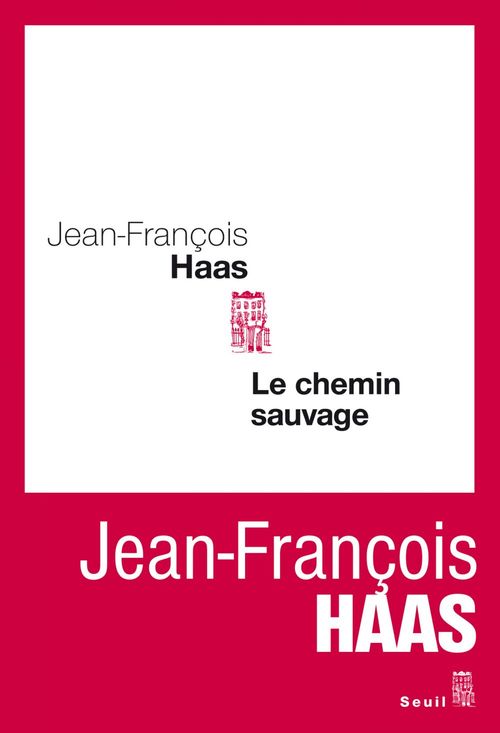 ebook cover of Le Chemin sauvage, by Jean-François Haas