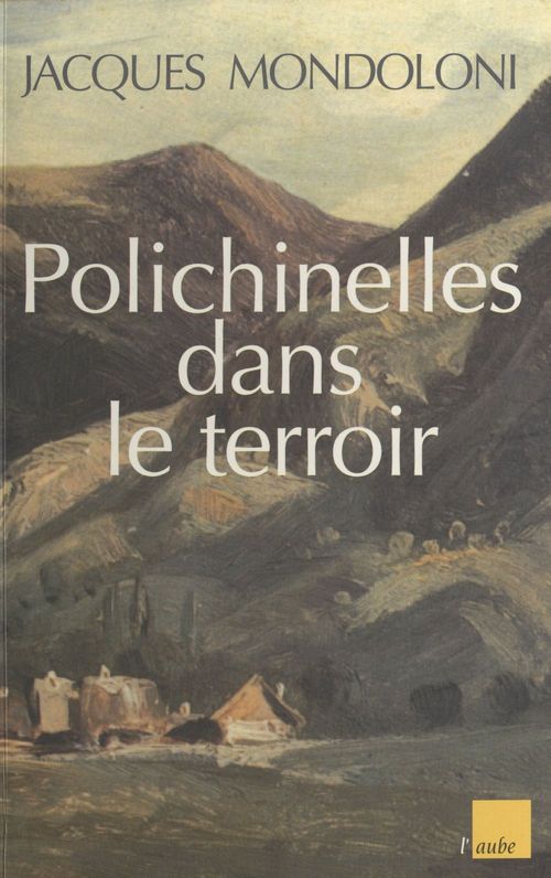 ebook cover of Polichinelles dans le terroir, by Jacques Mondoloni