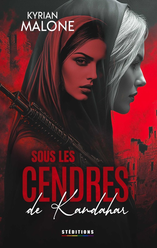 ebook cover of Sous les Cendres de Kandahar, by Kyrian Malone, Livre Lesbien - Steditions