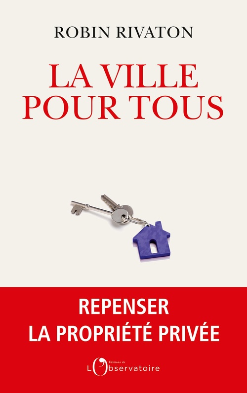 Couverture ebook de La ville pour tous, de Robin Rivaton