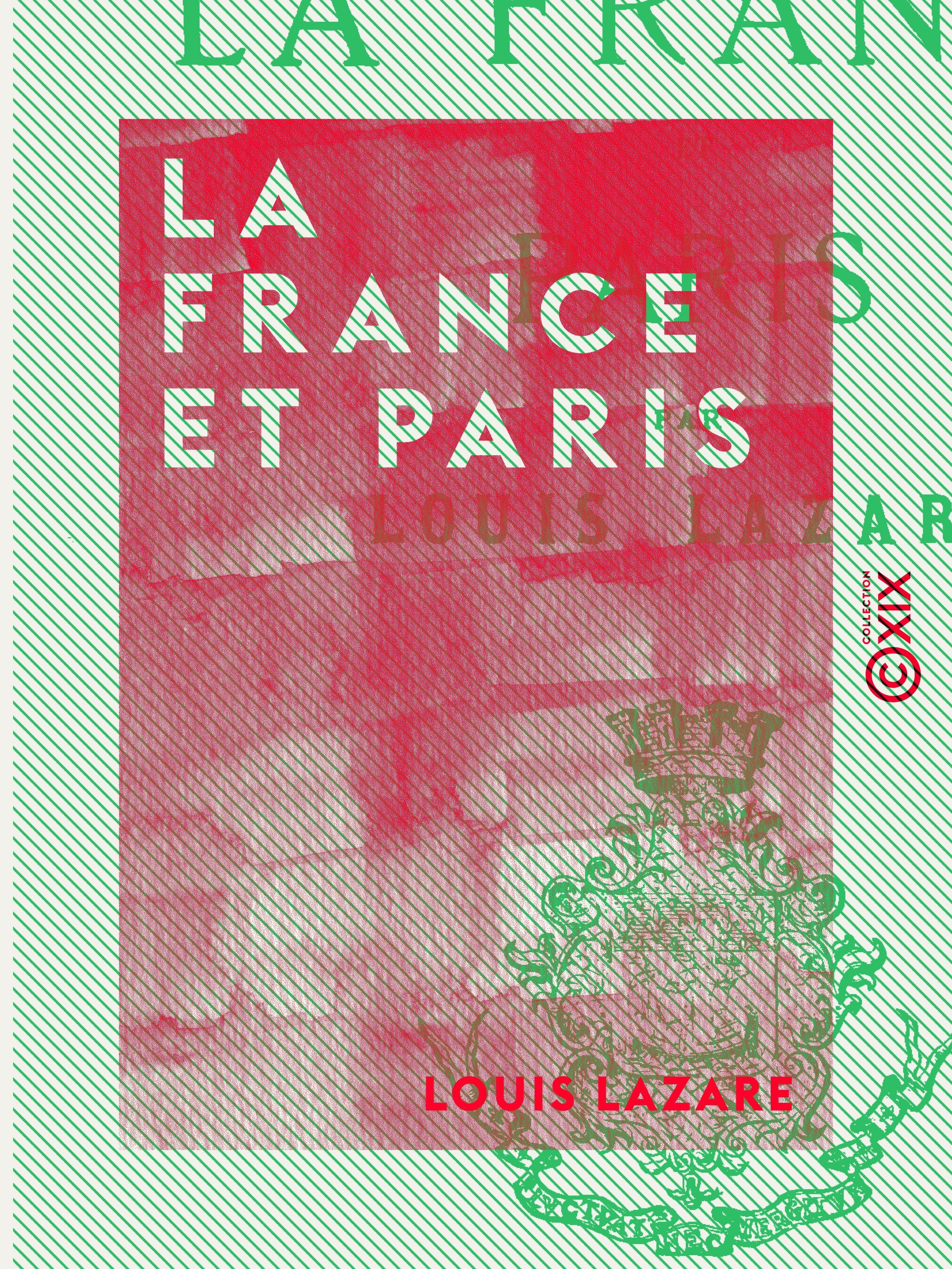Couverture ebook de La France et Paris - Études historiques et municipales, de Louis Lazare