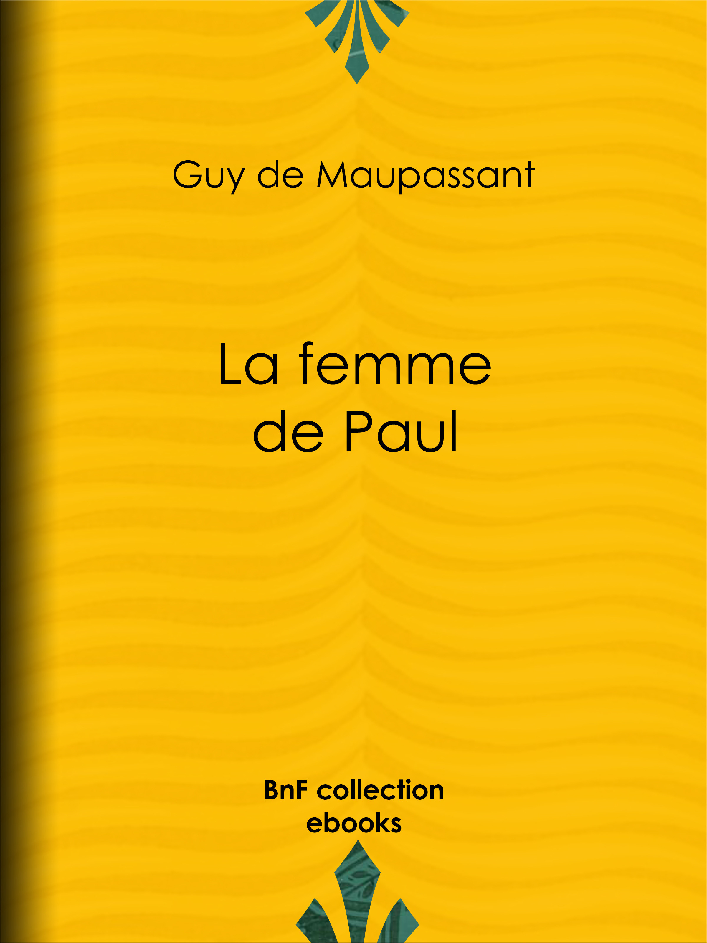 ebook cover of La Femme de Paul, by Guy de Maupassant