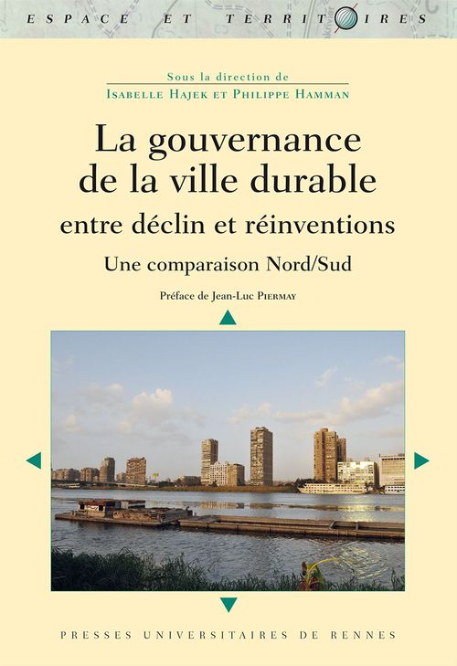 ebook cover of La gouvernance de la ville durable entre déclin et réinventions - Une comparaison Nord/Sud, by Isabelle Hajek, Philippe Hamman