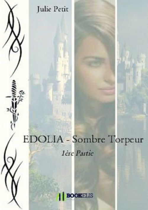 Couverture ebook de EDOLIA - SOMBRE TORPEUR - 1 ÈRE PARTIE, de Julie Petit