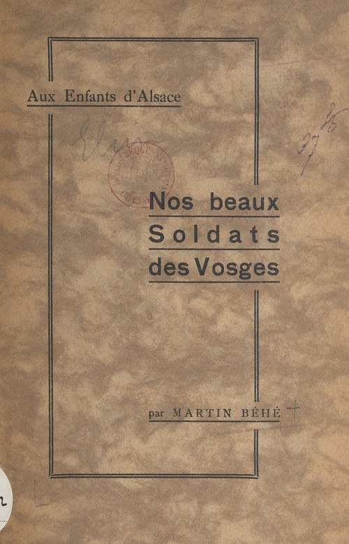 Couverture ebook de Aux enfants d'Alsace, nos beaux soldats des Vosges, de Martin Behe