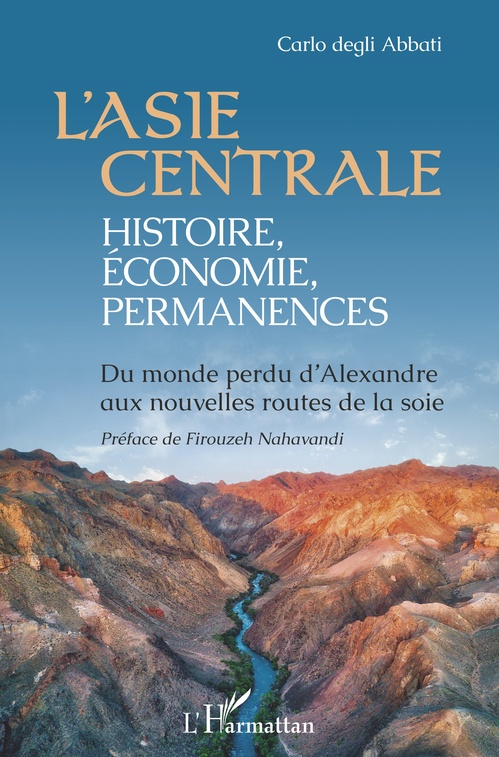 Couverture ebook de L'Asie centrale : histoire, économie, permanences, de Carlo Degli Abbati