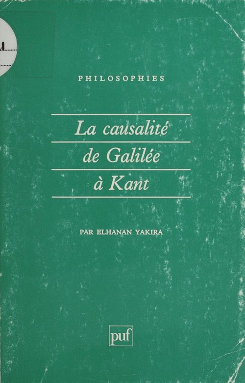 Couverture ebook de La Causalité de Galilée à Kant, de Elhanan Yakira