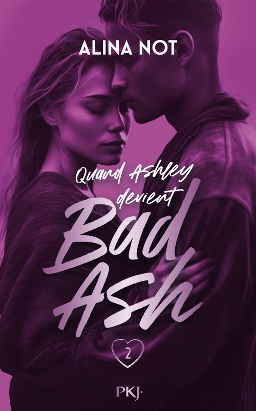 Couverture ebook de Bad Ash - Tome 02, de Alina Not
