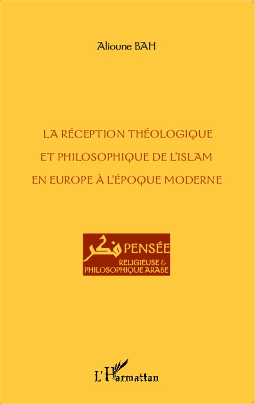 Couverture ebook de La réception théologique et philosophique de l'Islam en Europe à l'époque moderne, de Alioune Bah