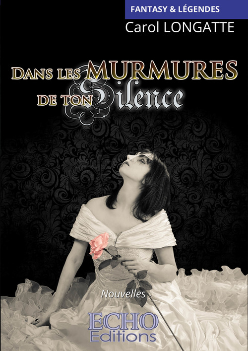 ebook cover of Dans les murmures de ton silence, by Carol Longatte