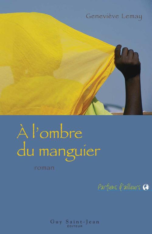 ebook cover of À l'ombre du manguier, by Genevieve Lemay