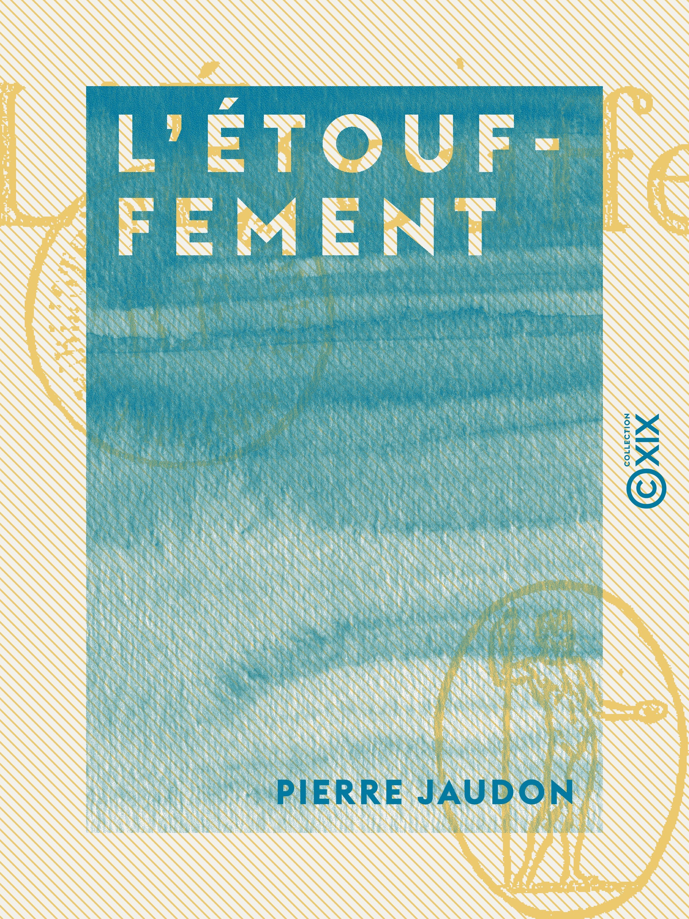 Couverture ebook de L'Étouffement, de Pierre Jaudon