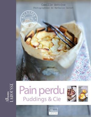 ebook cover of Pain perdu, puddings & Cie, by Nathalie Carnet, Camille Antoine
