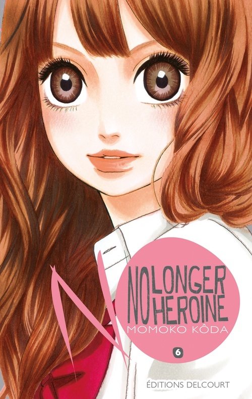 Couverture ebook de No longer Heroine T06, de Momoko Kôda, Yuko K.