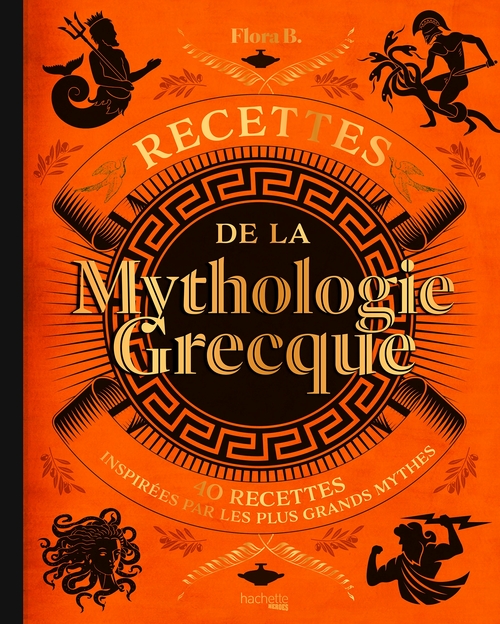 Couverture ebook de Recettes de la mythologie grecque, de Flora B