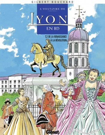 ebook cover of Histoire de Lyon en BD - Tome 02, by Gilbert Bouchard