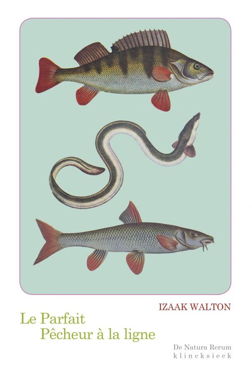 Couverture ebook de Le Parfait pêcheur à la ligne, de Izaak Walton