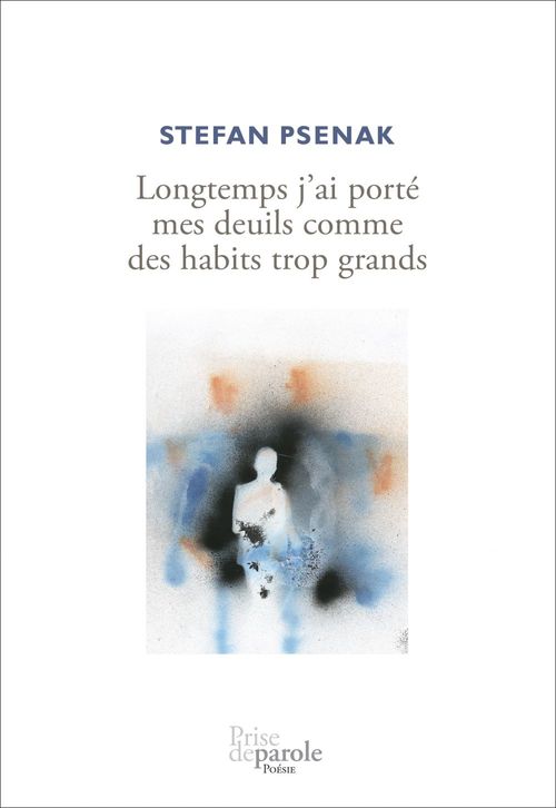 Couverture ebook de Longtemps j´ai porté mes deuils comme des habits trop grands, de Psenak Stefan
