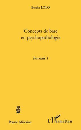 Couverture ebook de Concepts de base en psychopathologie, de Berthe Lolo