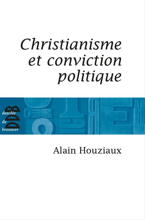 ebook cover of Christianisme et conviction politique, by Alain Houziaux