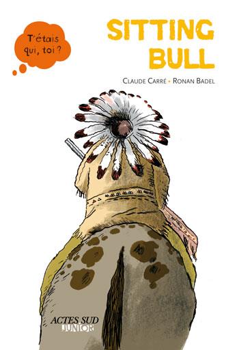 ebook cover of Sitting Bull, by Ronan Badel, Claude Carré