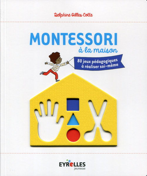 ebook cover of Montessori à la maison, by Delphine Gilles-cotte