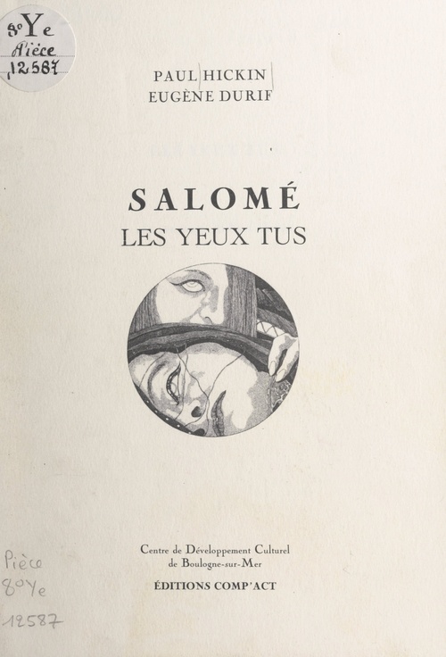 Couverture ebook de Salomé, les yeux tus, de Eugene Durif, Paul Hickin