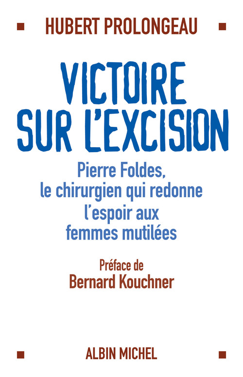 Couverture ebook de Victoire sur l'excision, de Hubert Prolongeau