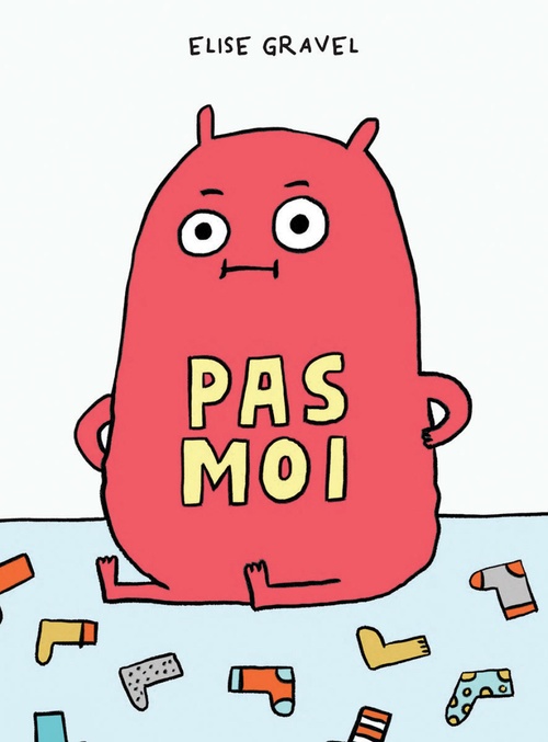 ebook cover of Pas moi, by Elise Gravel