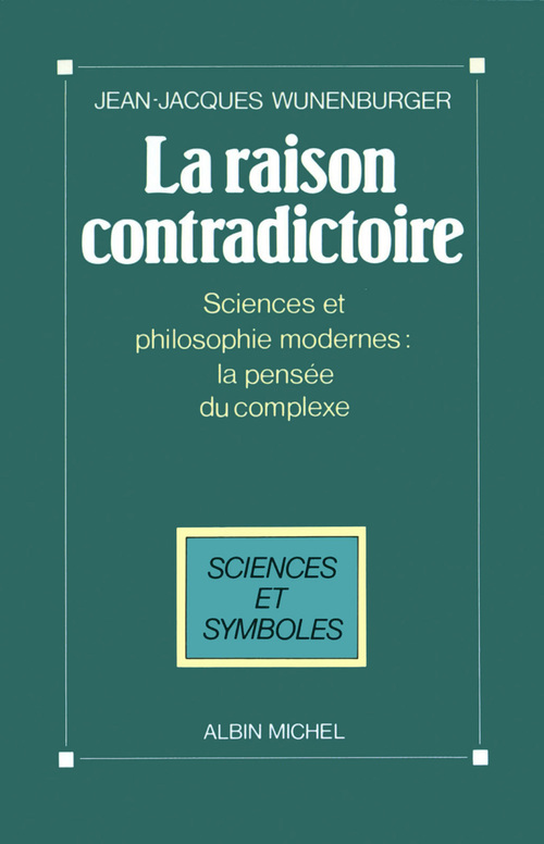 ebook cover of La Raison contradictoire, by Jean-Jacques Wunenburger