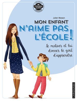 Couverture ebook de Mon enfant n'aime pas l'école, de Julien Masson