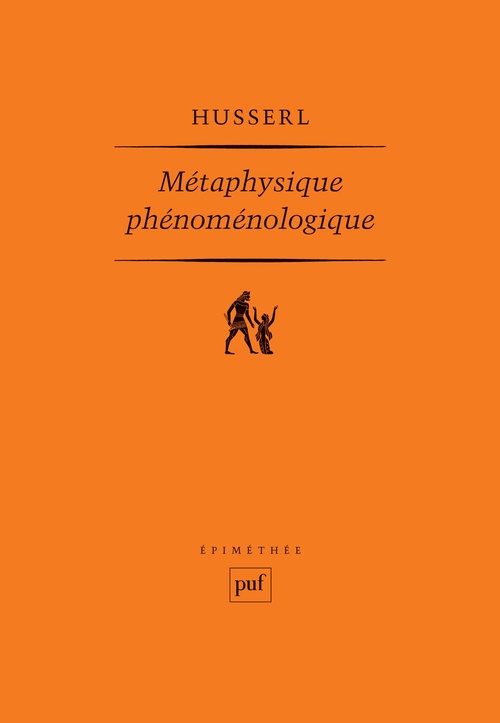 Couverture ebook de Métaphysique phénoménologique - Manuscrits posthumes (1908-1935), de Edmund Husserl