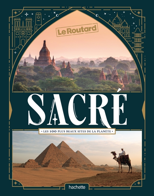 ebook cover of Sacré, les 100 plus beaux sites de la planète, by Collectif