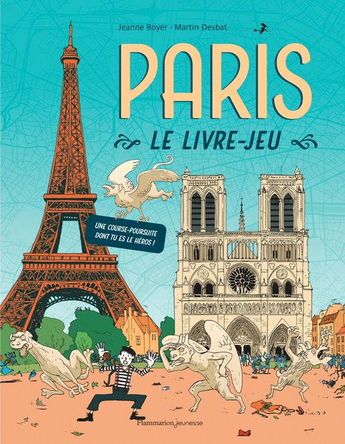 Couverture ebook de Paris, le livre-jeu, de Jeanne Boyer, Martin Desbat