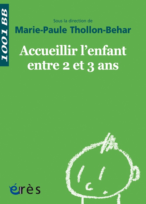 ebook cover of 1001 BB 038 - Accueillir l'enfant entre 2 et 3 ans, by THOLLON-BEHAR MARIE-PAULE