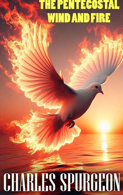 ebook cover of The Pentecostal Wind and Fire, by Charles Spurgeon