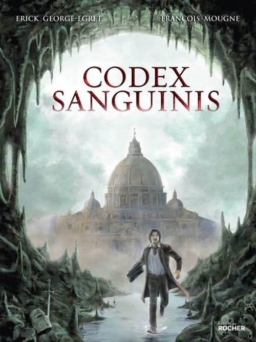 ebook cover of Codex sanguinis, by Erick George-egret, Francois Mougne