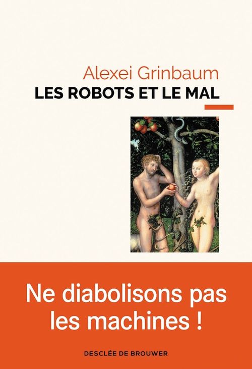 ebook cover of Les robots et le mal, by Alexei Grinbaum