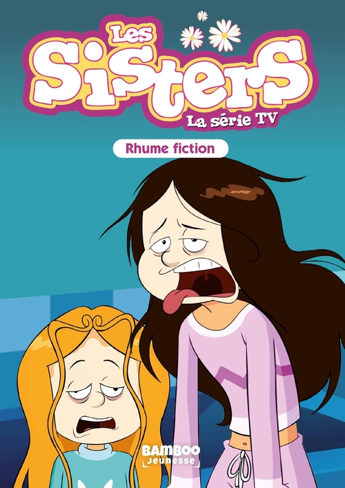 ebook cover of Les Sisters - La Série TV - Poche - tome 53, by Christophe Cazenove, William