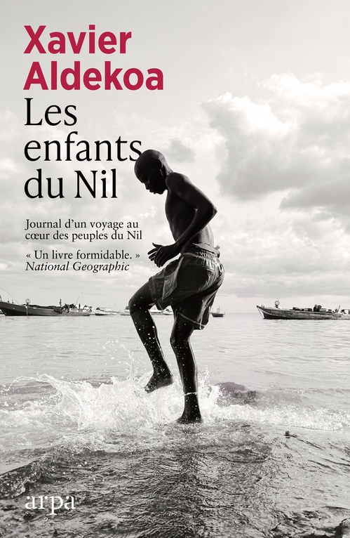 ebook cover of Les enfants du Nil - Journal d'un voyage au coeur des peuples du Nil, by Xavier Aldekoa